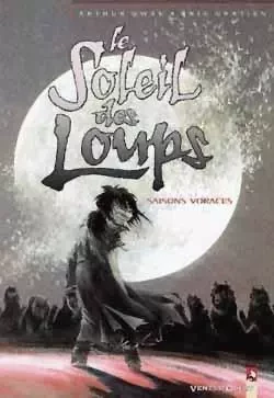 Le Soleil des loups - Tome 03 -  - VENTS D'OUEST