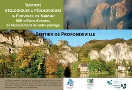 SENTIERS GEOLOGIQUES ET PEDOLOGIQUES EN PROVINCE DE NAMUR. SENTIER DE PROFONDEVILLE