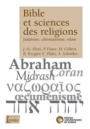 Bible et sciences des religions - judaïsme, christianisme, islam