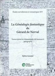 LA GENEALOGIE FANTASTIQUE DE GERARD DE NERVAL