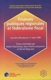 FINANCES PUBLIQUES REGIONALES ET FEDERALISME FISCAL