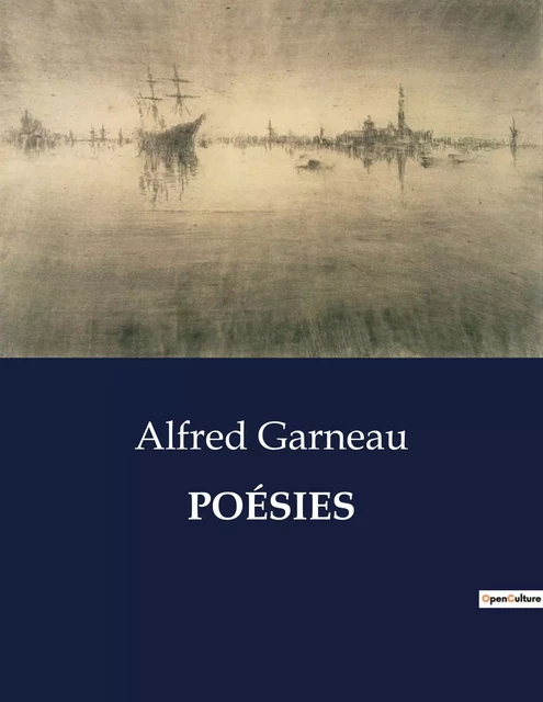 POÉSIES - Alfred Garneau - CULTUREA