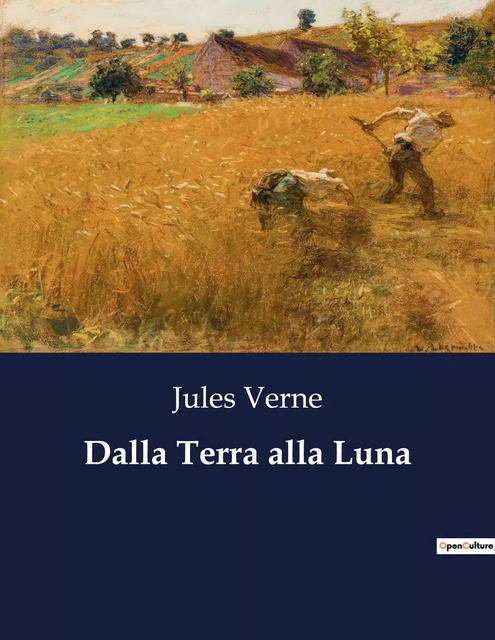 Dalla Terra alla Luna - Jules Verne - CULTUREA