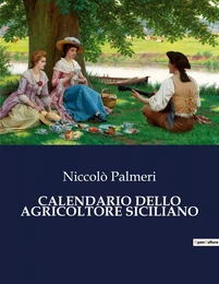 CALENDARIO DELLO AGRICOLTORE SICILIANO