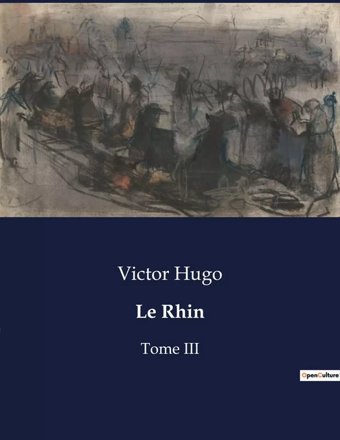 Le Rhin - Victor Hugo - CULTUREA