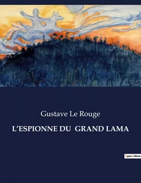 L'ESPIONNE DU  GRAND LAMA