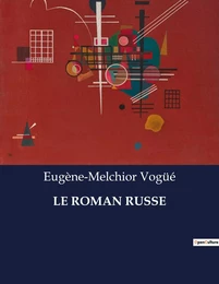 LE ROMAN RUSSE