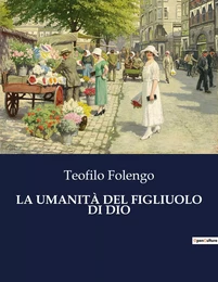 LA UMANITÀ DEL FIGLIUOLO DI DIO