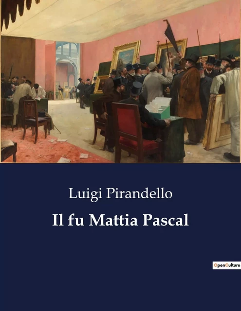 Il fu Mattia Pascal - Luigi Pirandello - CULTUREA