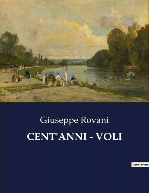 CENT'ANNI - VOLI - Giuseppe Rovani - CULTUREA