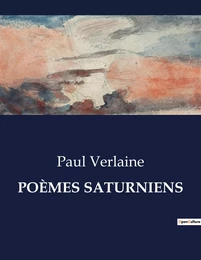 POÈMES SATURNIENS