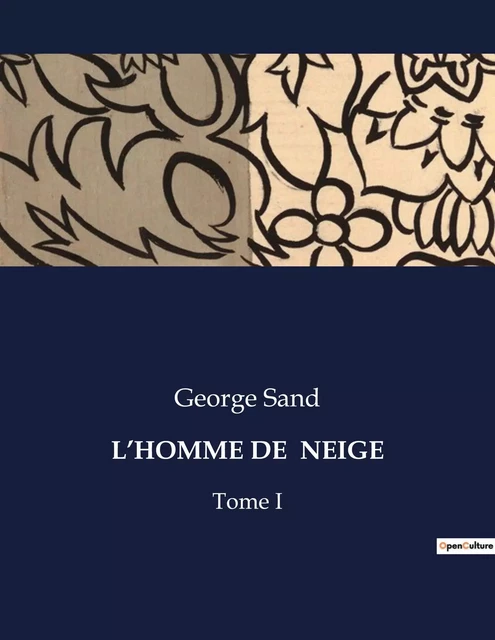 L'HOMME DE  NEIGE - George Sand - CULTUREA