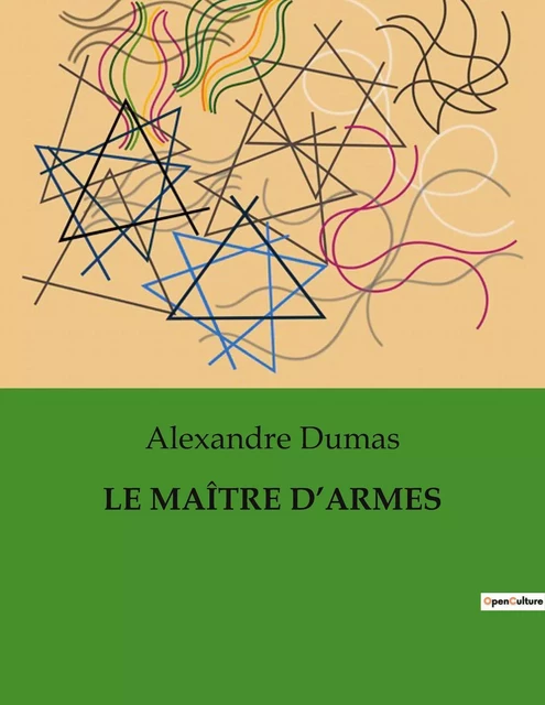 LE MAÎTRE D'ARMES - Alexandre Dumas - CULTUREA