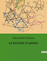 LE MAÎTRE D'ARMES