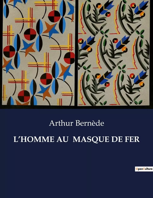 L'HOMME AU  MASQUE DE FER - Arthur Bernède - CULTUREA