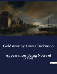 Appearances Being Notes of Travel