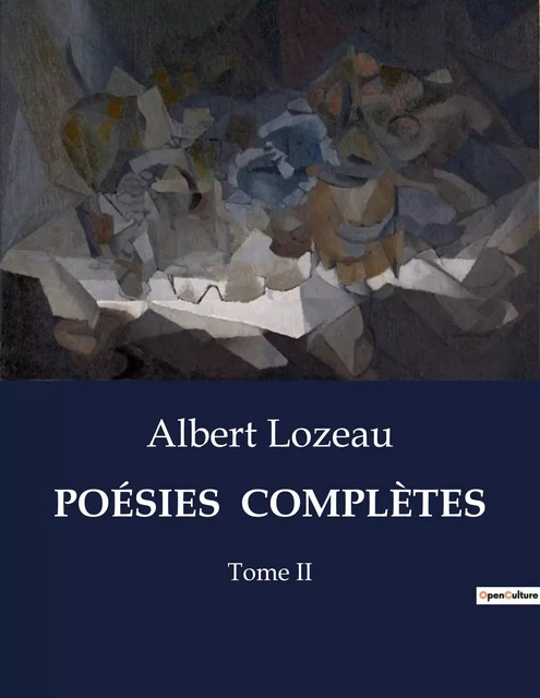 POÉSIES  COMPLÈTES - Albert Lozeau - CULTUREA