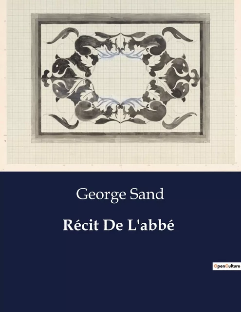 Récit De L'abbé - George Sand - CULTUREA