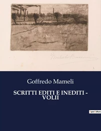 SCRITTI EDITI E INEDITI - VOLII