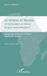 Le pétrole au Nigeria : un instrument au service de quel développement ?