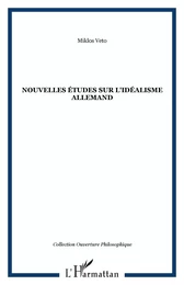 Nouvelles études sur l'idéalisme allemand