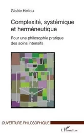 Complexité, systémique et herméneutique