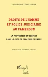 Droits de l'homme et police judiciaire au Cameroun