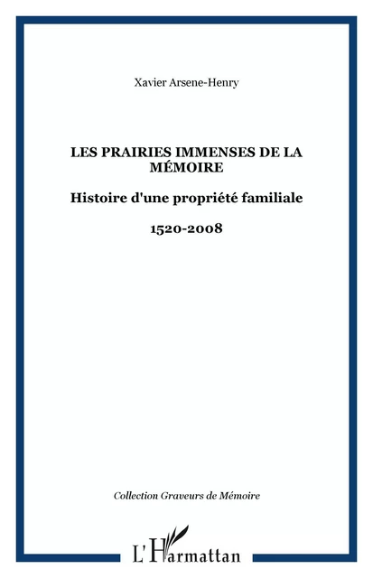 Les Prairies immenses de la Mémoire - Xavier Arsene-Henry - Editions L'Harmattan