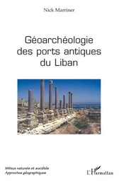 Géoarchéologie des ports antiques du Liban