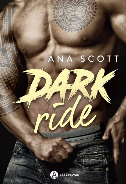 Dark Ride - Ana Scott - ADDICTIVES