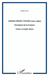 Ahmed Sékou Touré (1922-1984)