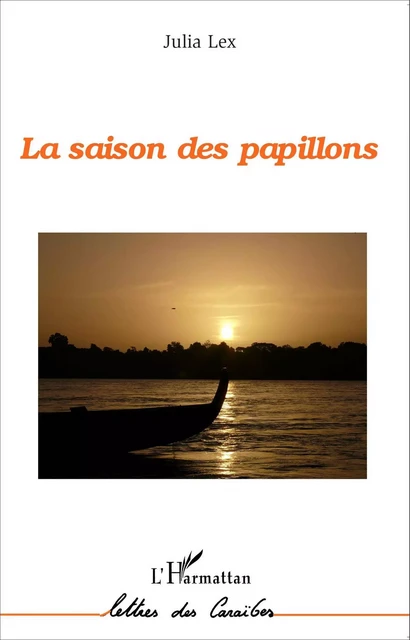 La saison des papillons - Julia Lex - Editions L'Harmattan