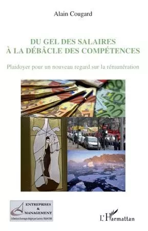 Du gel des salaires à la débâcle des compétences -  - Editions L'Harmattan