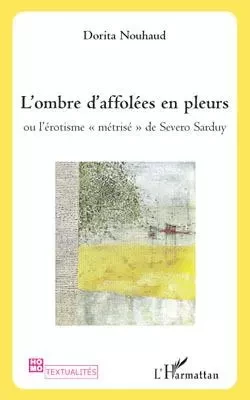 L'ombre d'affolées en pleurs - Dorita Nouhaud - Editions L'Harmattan