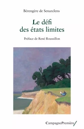 Le défi des états limites