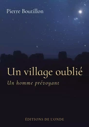 Un village oublié - un homme prévoyant