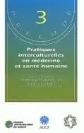 PRATIQUES INTERCULTURELLES EN MEDECINE ET SANTE HUMAINE