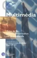 MULTIMEDIA - ACTES DE LA JOURNEE D'INFORMATION SUR LE MULTIMEDIA