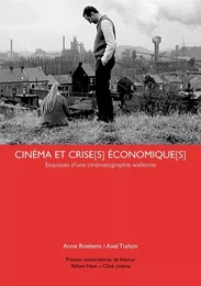 CINEMA ET CRISE(S) ECONOMIQUE(S)