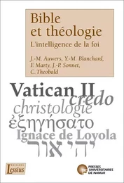 Bible et théologie - l'intelligence de la foi