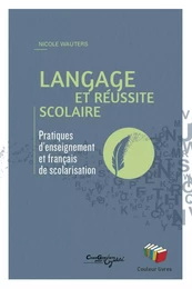 LANGAGE ET REUSSITE SCOLAIRE