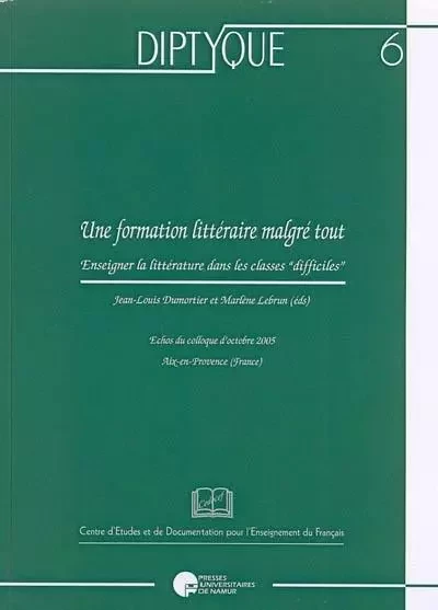 UNE FORMATION LITTERAIRE MALGRE TOUT -  DUMORTIER ET LEBRUN - PU NAMUR