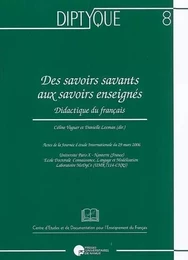 DES SAVOIRS SAVANTS AUX SAVOIRS ENSEIGNES. DIDACTIQUE DU FRANCAIS