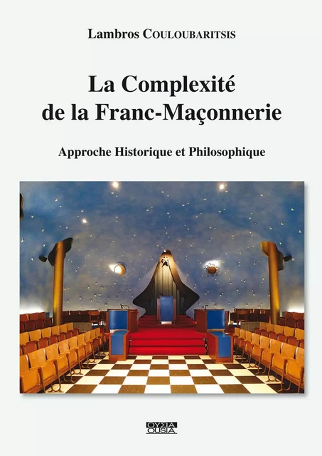 La complexité de la Franc-Maçonnerie - Lambros Couloubaritsis - Ousia Éditions