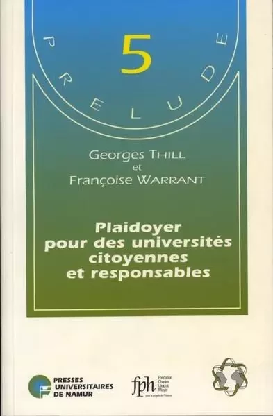 PLAIDOYER POUR DES UNIVERSITES CITOYENNES ET RESPONSABLES -  THILL/WARRANT - PU NAMUR