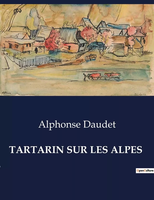 TARTARIN SUR LES ALPES - Alphonse Daudet - CULTUREA