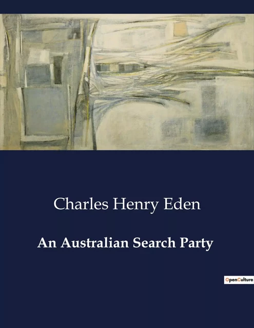 An Australian Search Party - Charles Henry Eden - CULTUREA