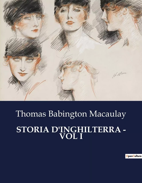 STORIA D'INGHILTERRA - VOL I - Thomas Babington Macaulay - CULTUREA