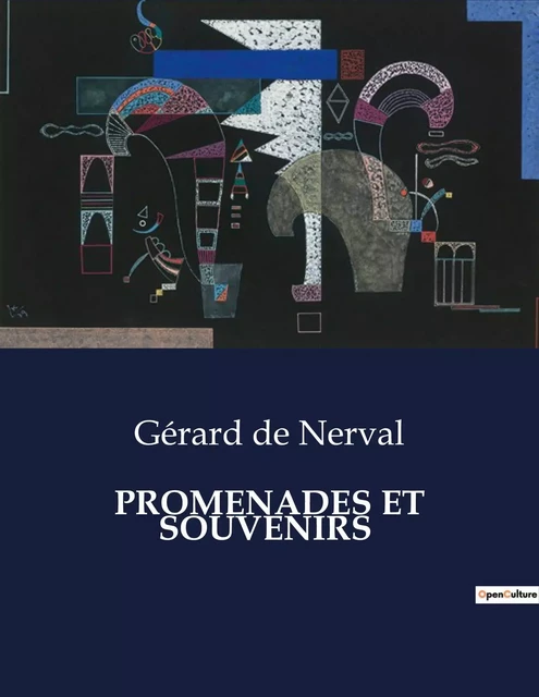 PROMENADES ET SOUVENIRS - Gérard de Nerval - CULTUREA