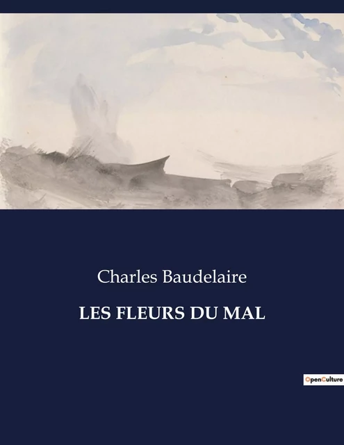 LES FLEURS DU MAL - Charles Baudelaire - CULTUREA